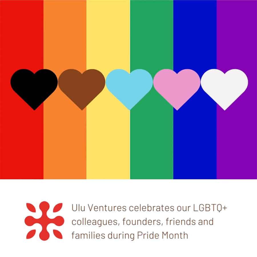 Ulu celebrates our LGBTQ+ colleagues, founders, friends and families during Pride Month
